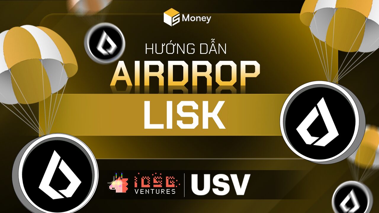 Lisk là gì? Hướng dẫn làm airdrop Layer 2 Lisk trên Ethereum