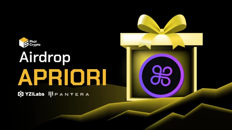aPriori là gì? Hướng dẫn làm Airdrop dự án aPriori