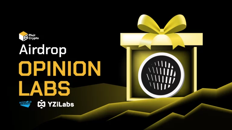 Opinion Labs là gì? Hướng dẫn làm Airdrop dự án Opinion Labs