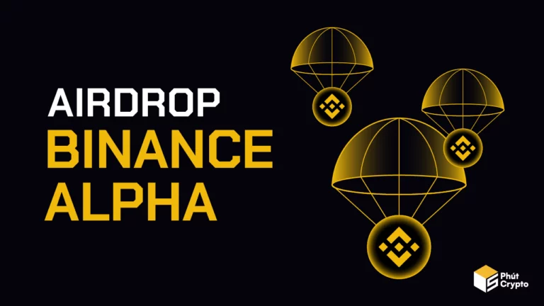 Binance Alpha là gì? Hướng dẫn làm Airdrop trên Binance Alpha